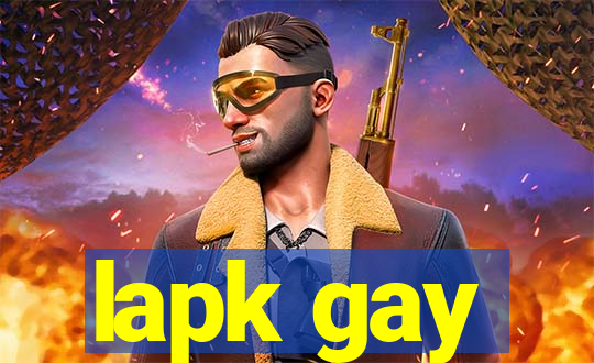 lapk gay